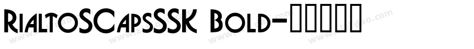 RialtoSCapsSSK Bold字体转换